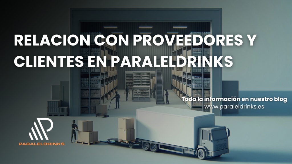 RELACION CON PROVEEDORES Y CLIENTES EN PARALELDRINKS